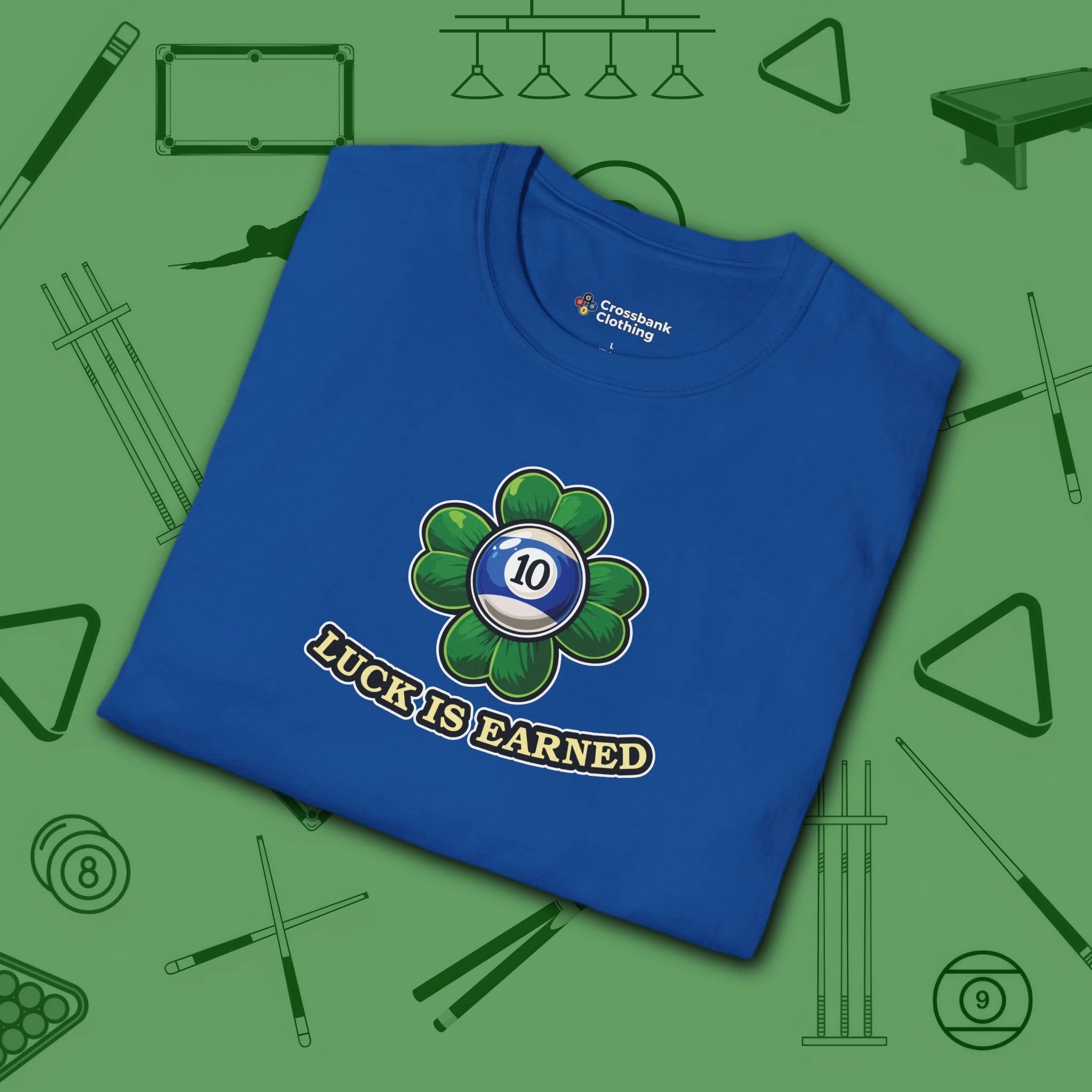 Luck is Earned T-Shirt