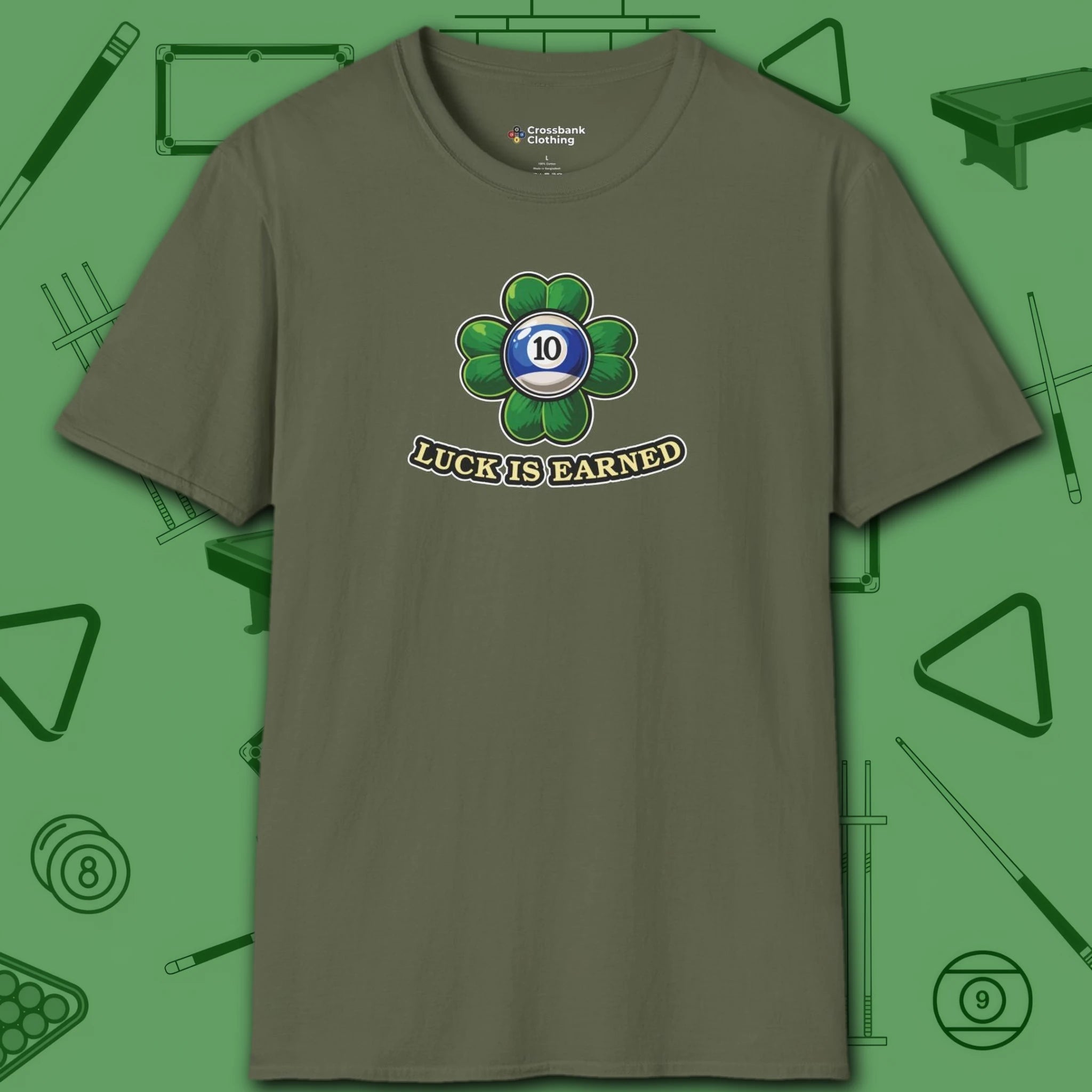 Luck is Earned T-Shirt