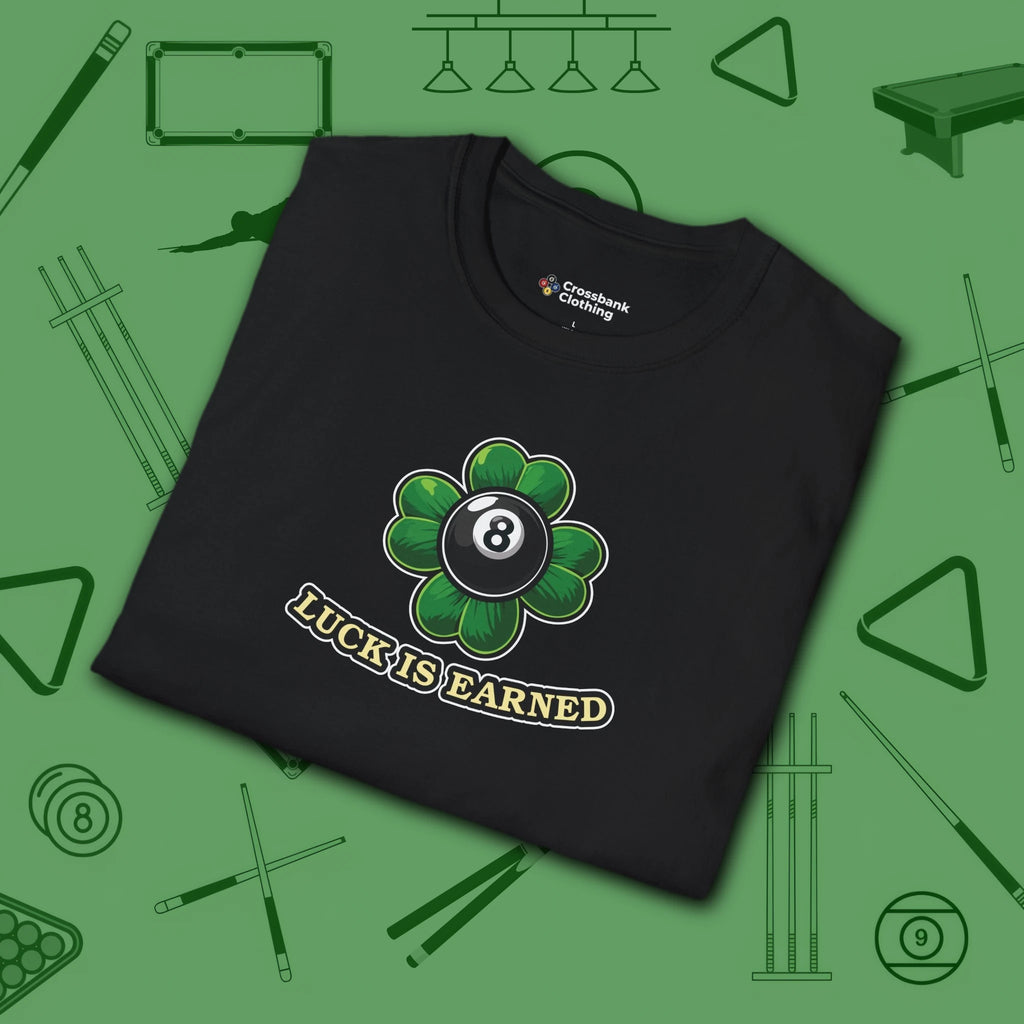 Luck Is Earned T-Shirt, in Black color, billiards shirt, folded view