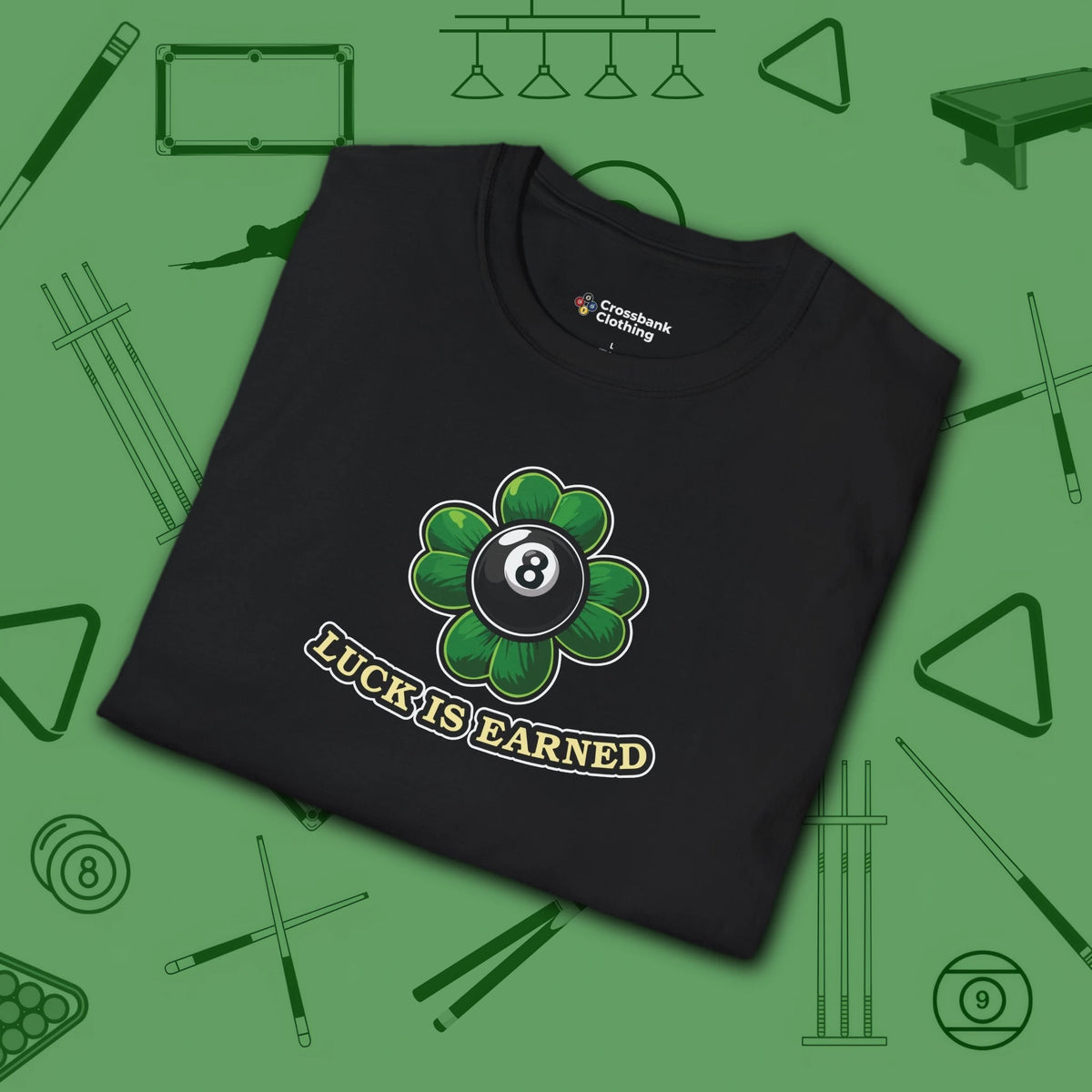 Luck Is Earned T-Shirt, in Black color, billiards shirt, folded view