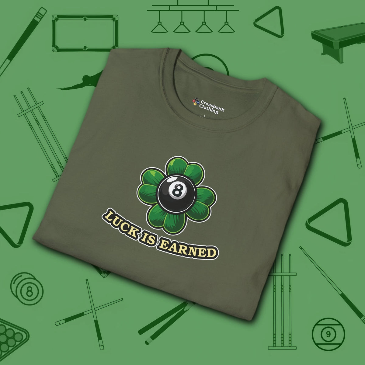 Luck Is Earned T-Shirt, in Military Green color, billiards shirt, folded view