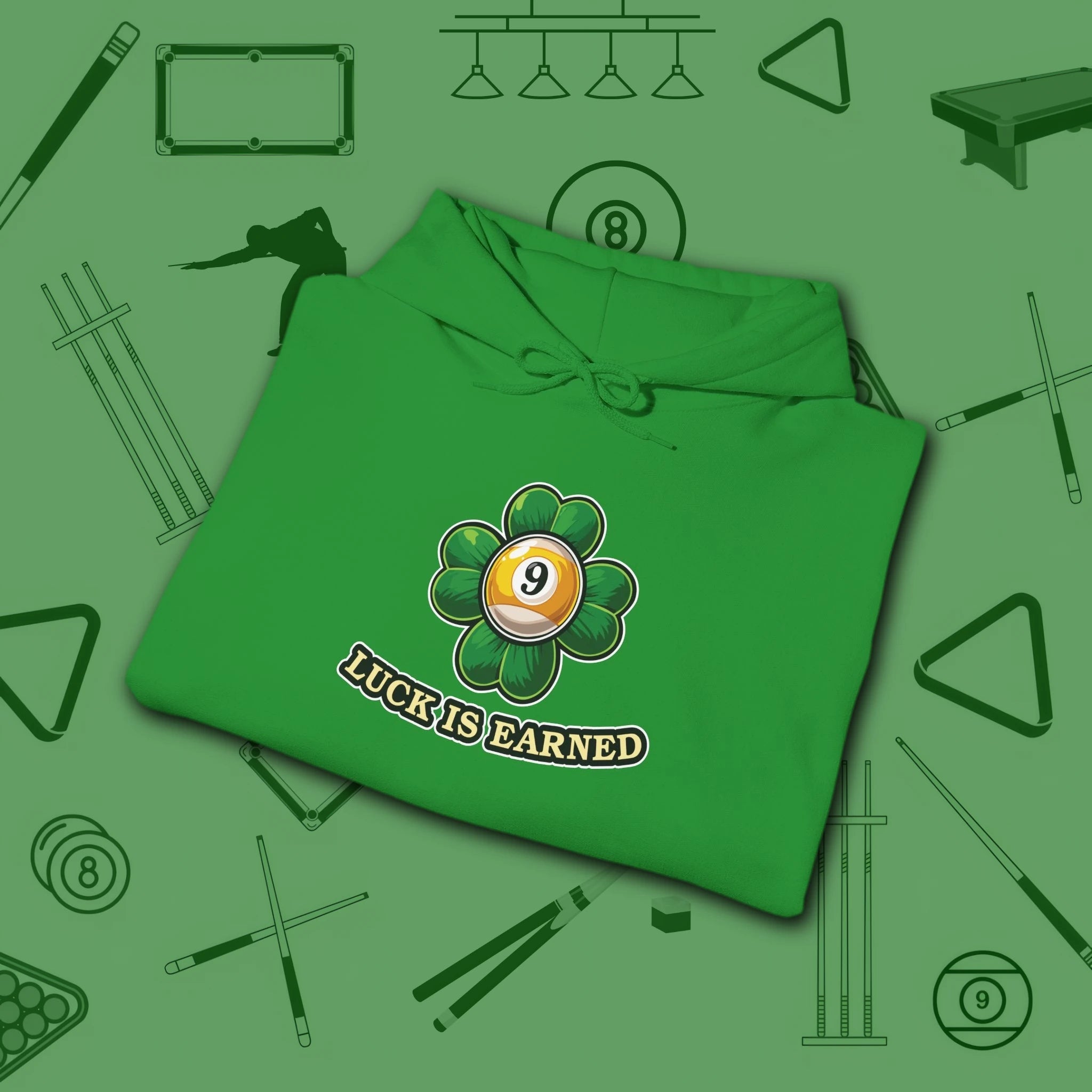 Luck Is Earned Hoodie, in Irish Green color, billiards shirt, folded view
