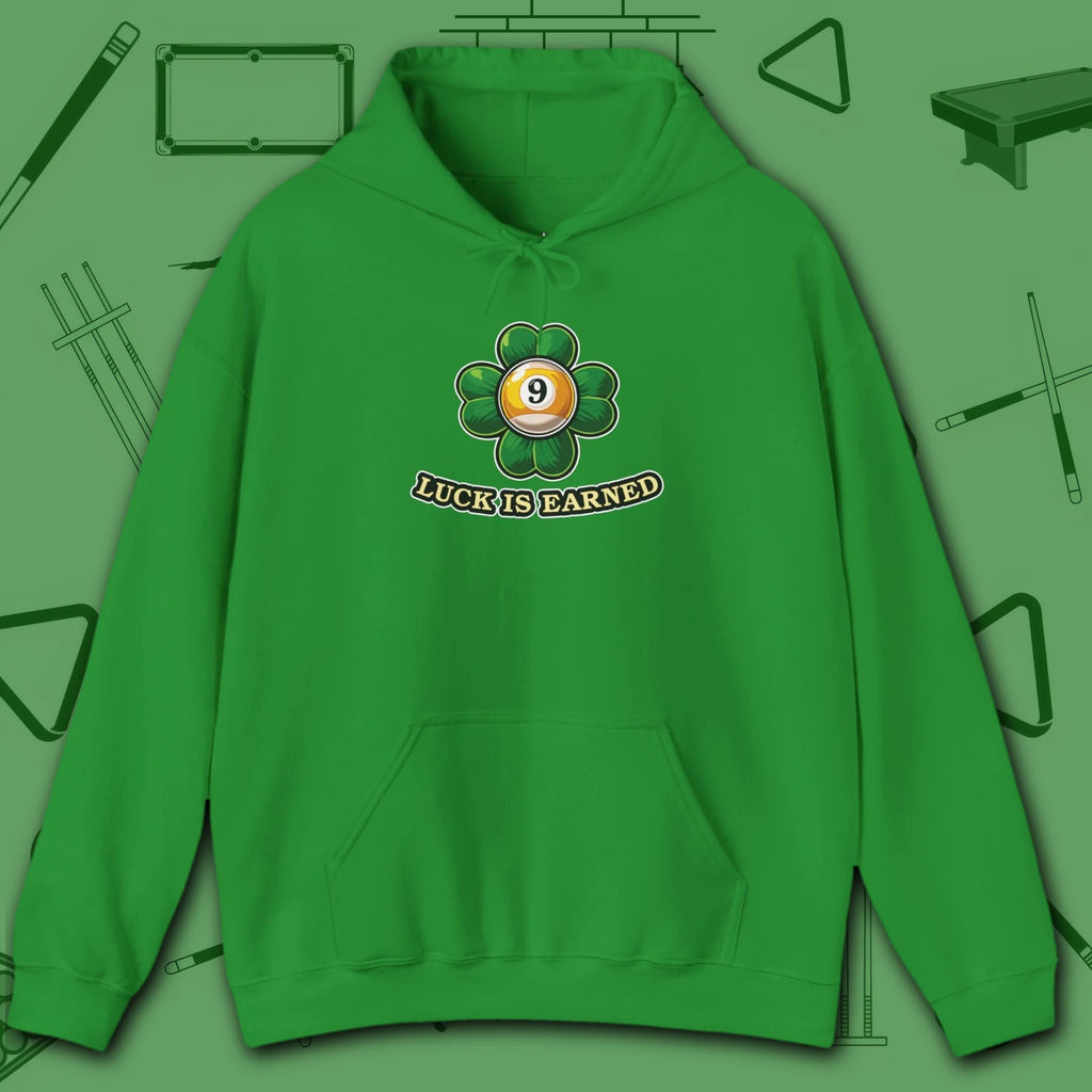 Luck Is Earned Hoodie, in Irish Green color, billiards shirt, front view