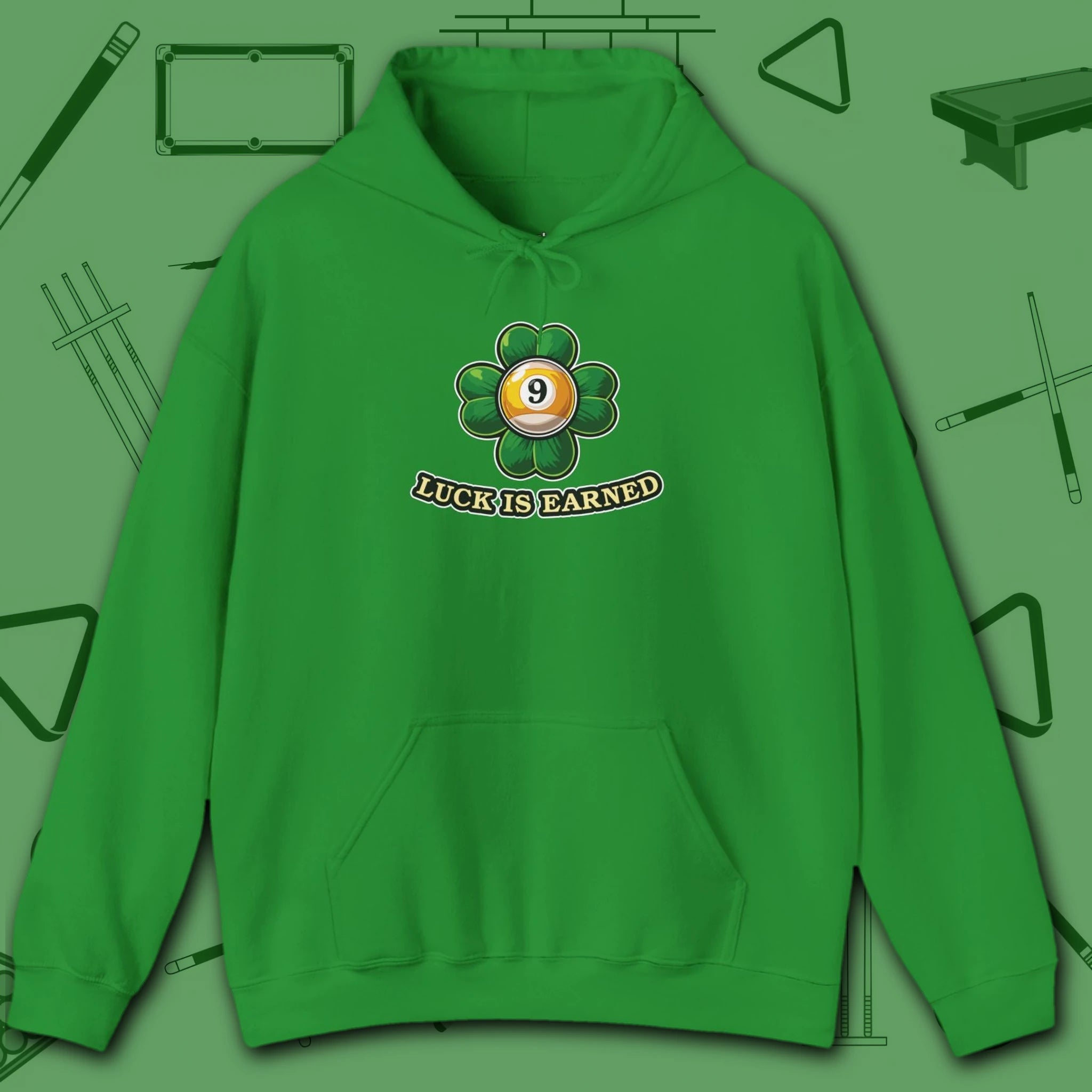 Luck Is Earned Hoodie, in Irish Green color, billiards shirt, front view