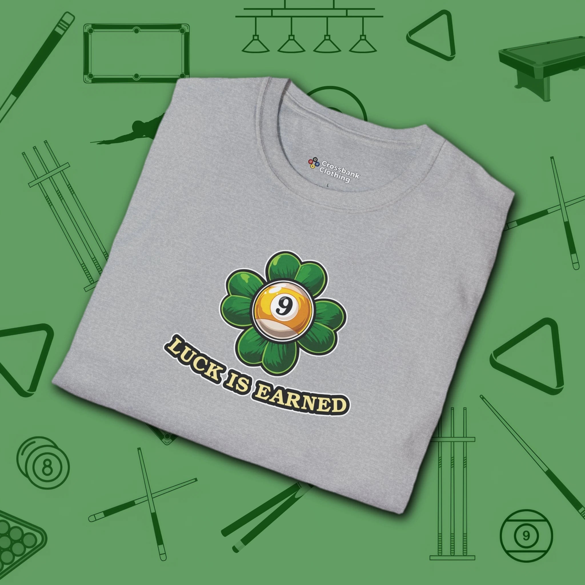 Luck is Earned T-Shirt