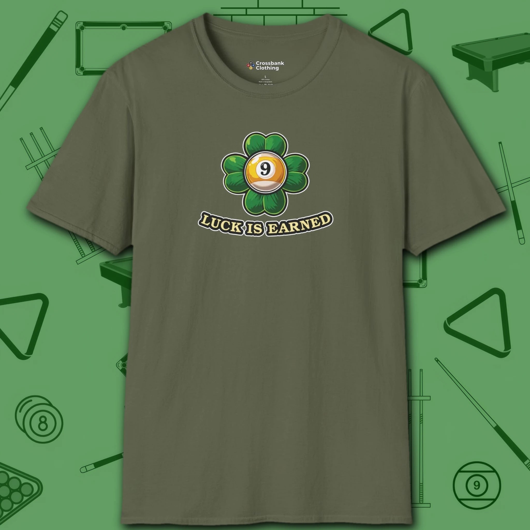 Luck is Earned T-Shirt