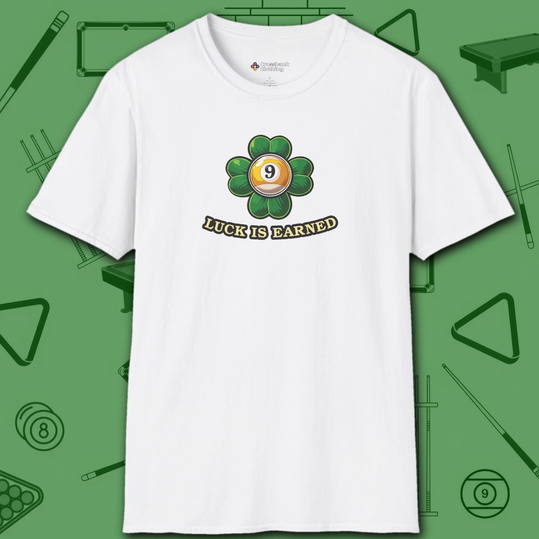 Luck is Earned T-Shirt