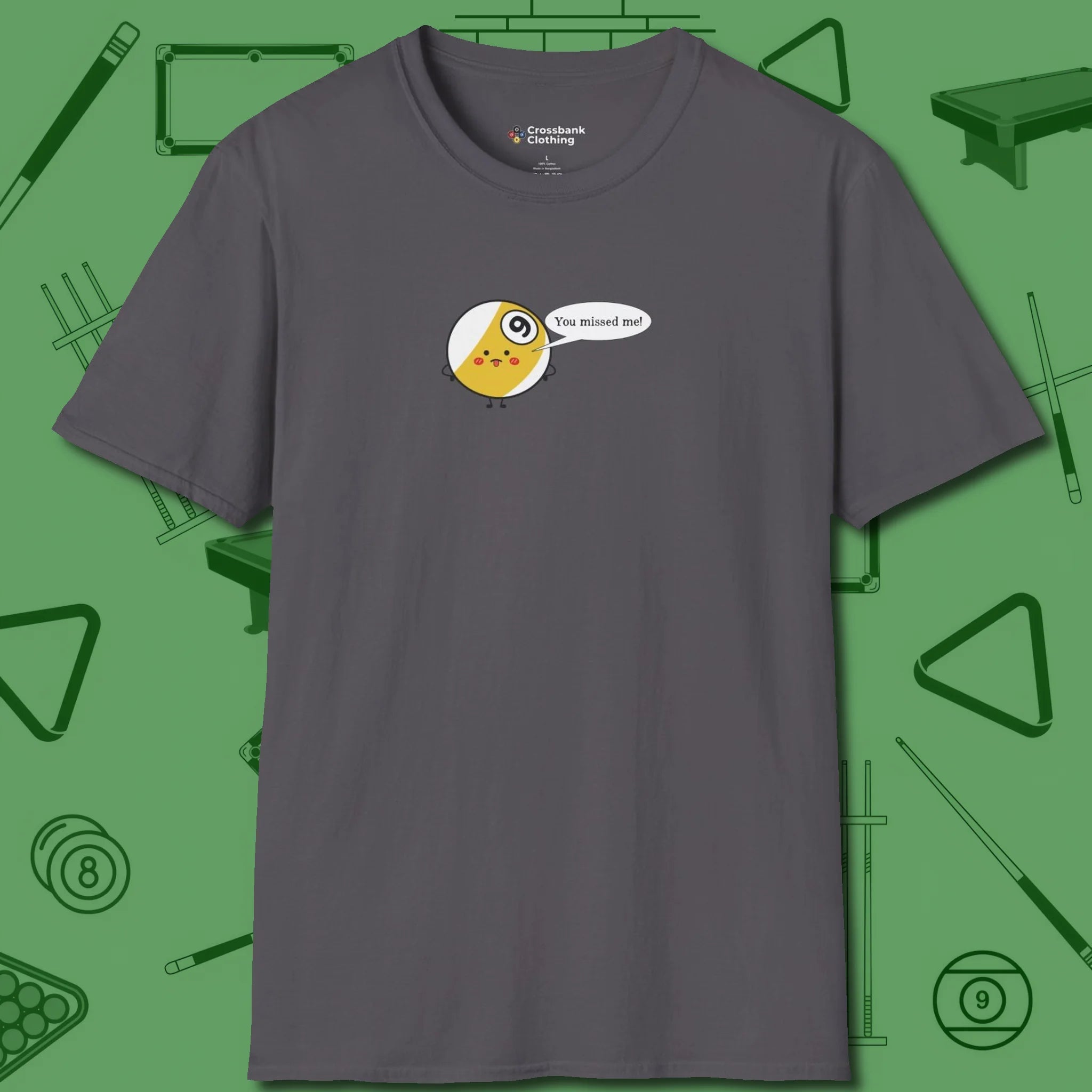 Missed Me Cartoon Nine Ball T-Shirt, front view, in Charcoal tough like your favorite break cue
