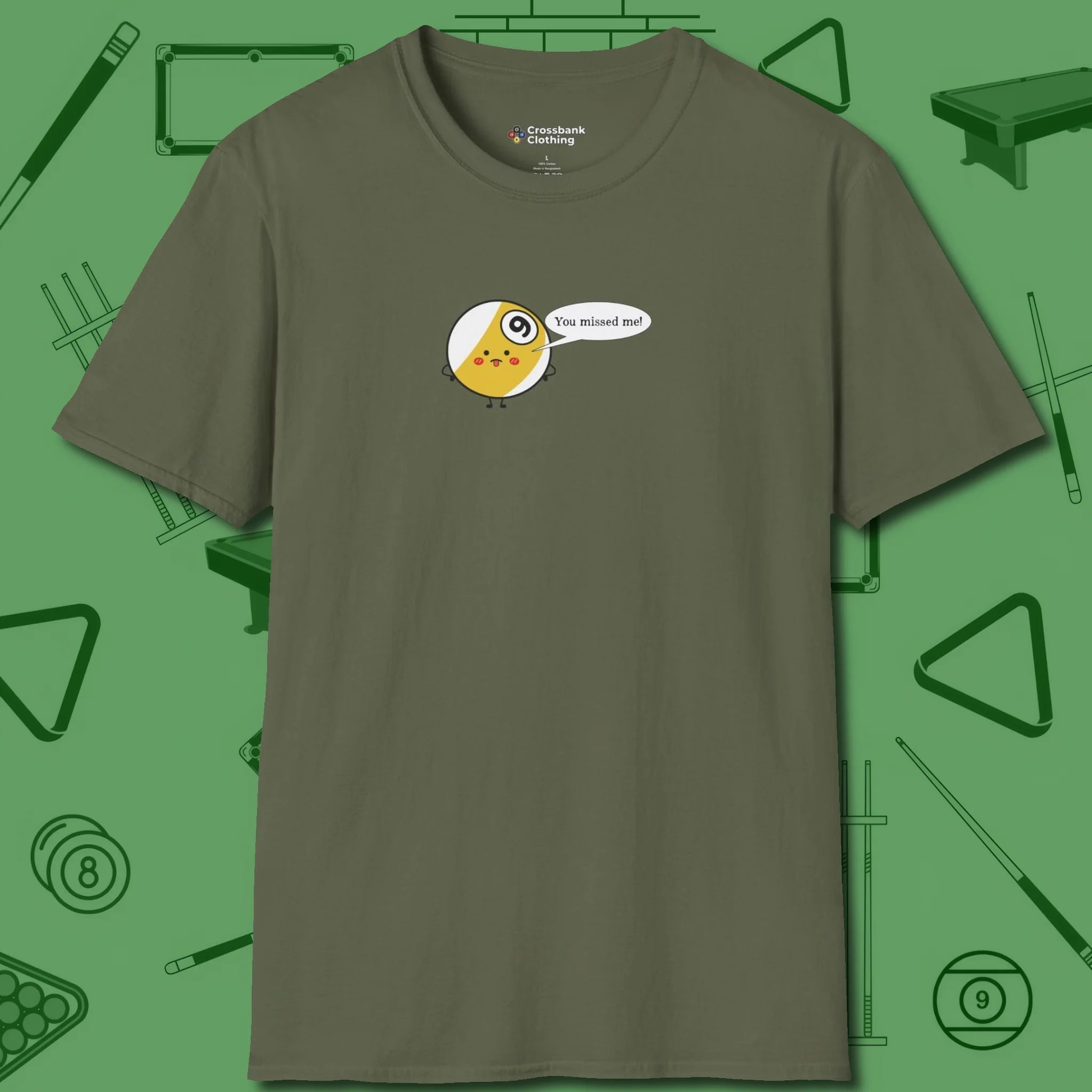 Missed Me Cartoon Nine Ball T-Shirt, front view, in Military Green classic cue style, no gimmicks