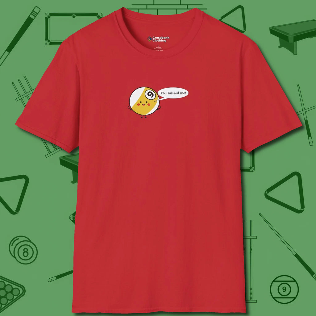 Missed Me Cartoon Nine Ball T-Shirt, front view, in Red because you don’t just play — you represent