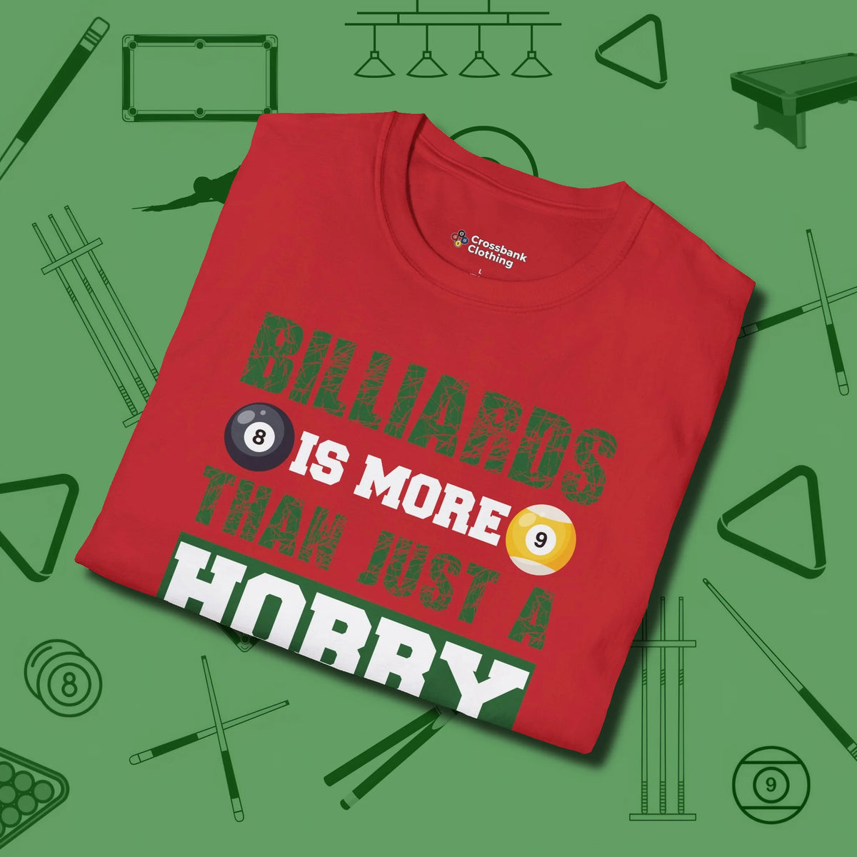 More Than A Hobby T-Shirt, folded view, in Red an extension of your pool persona