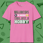 More Than A Hobby T-Shirt, front view, in Azalea classic cue style, no gimmicks