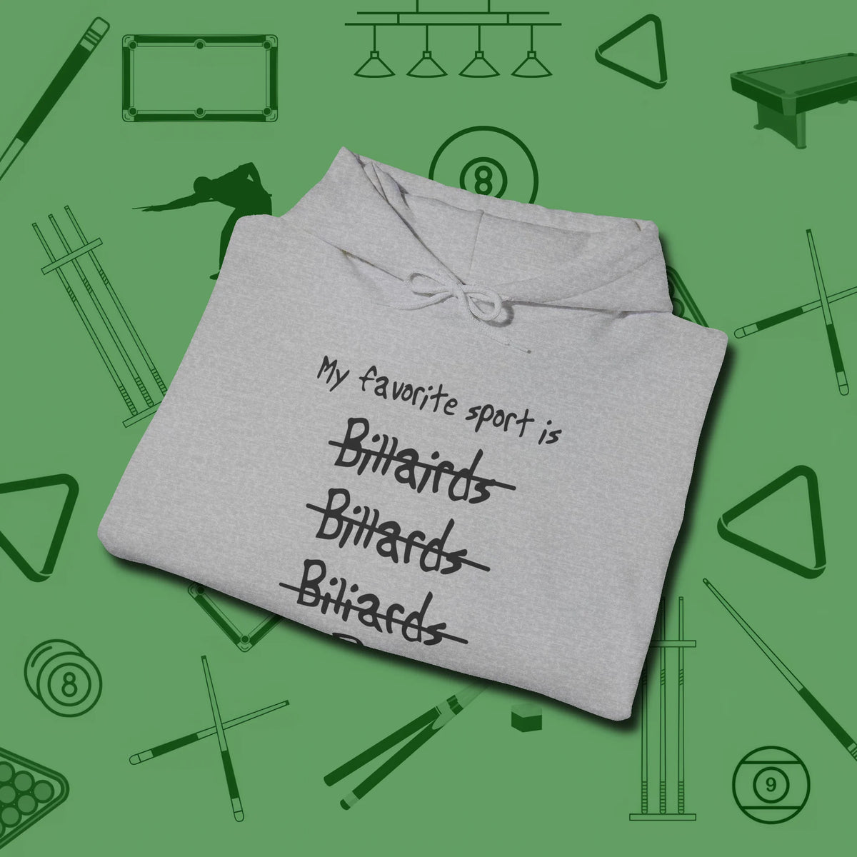 My Favorite Sport Is Hoodie, folded view, in Sport Grey for shooters who dress like they play: sharp