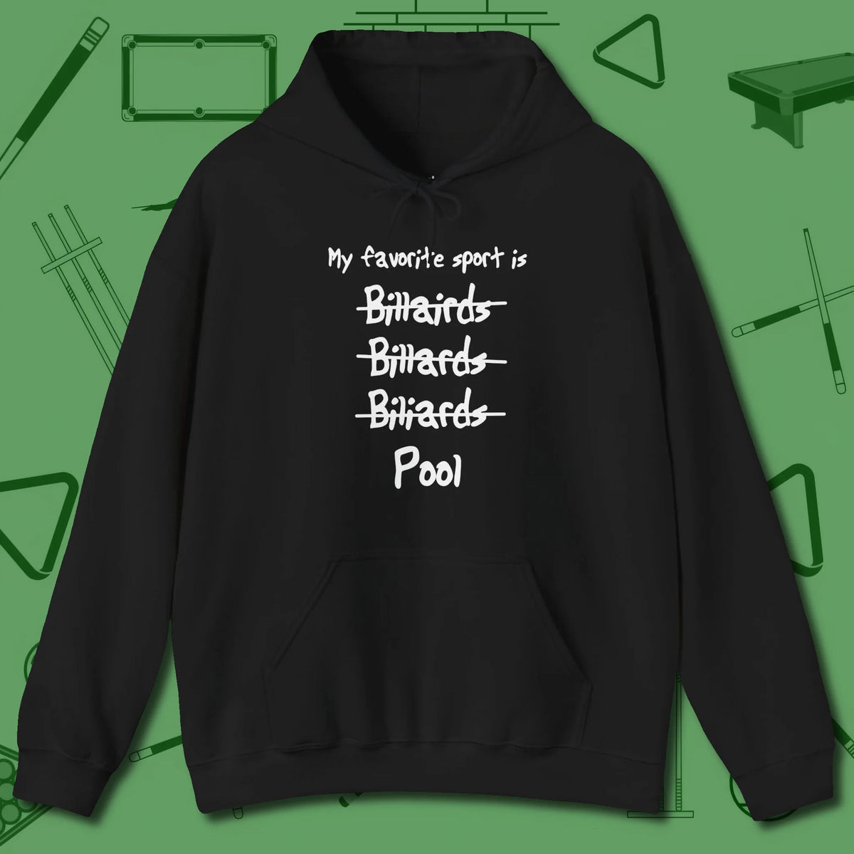 My Favorite Sport Is Hoodie, front view, in Black where style and cue discipline collide