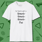 My Favorite Sport Is T-Shirt, front view, in White because the table is your battlefield