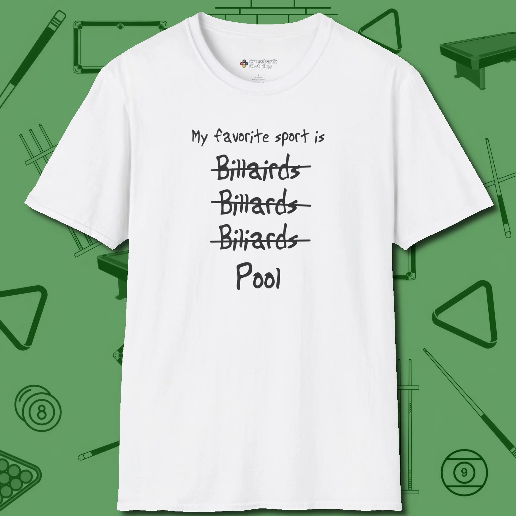 My Favorite Sport Is T-Shirt, front view, in White because the table is your battlefield
