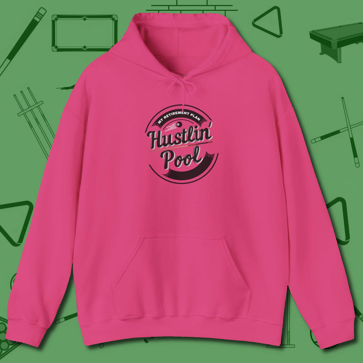 My Retirement Plan Hustlin' Hoodie, front view, in Heliconia the official uniform of the after-hours crew