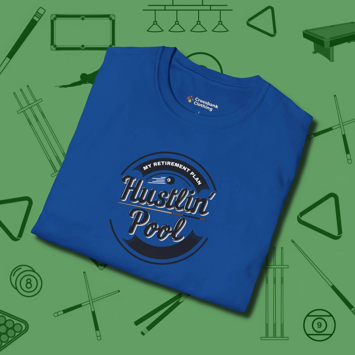My Retirement Plan Hustlin' T-Shirt, folded view, in Royal ideal for clean hits and clean fits