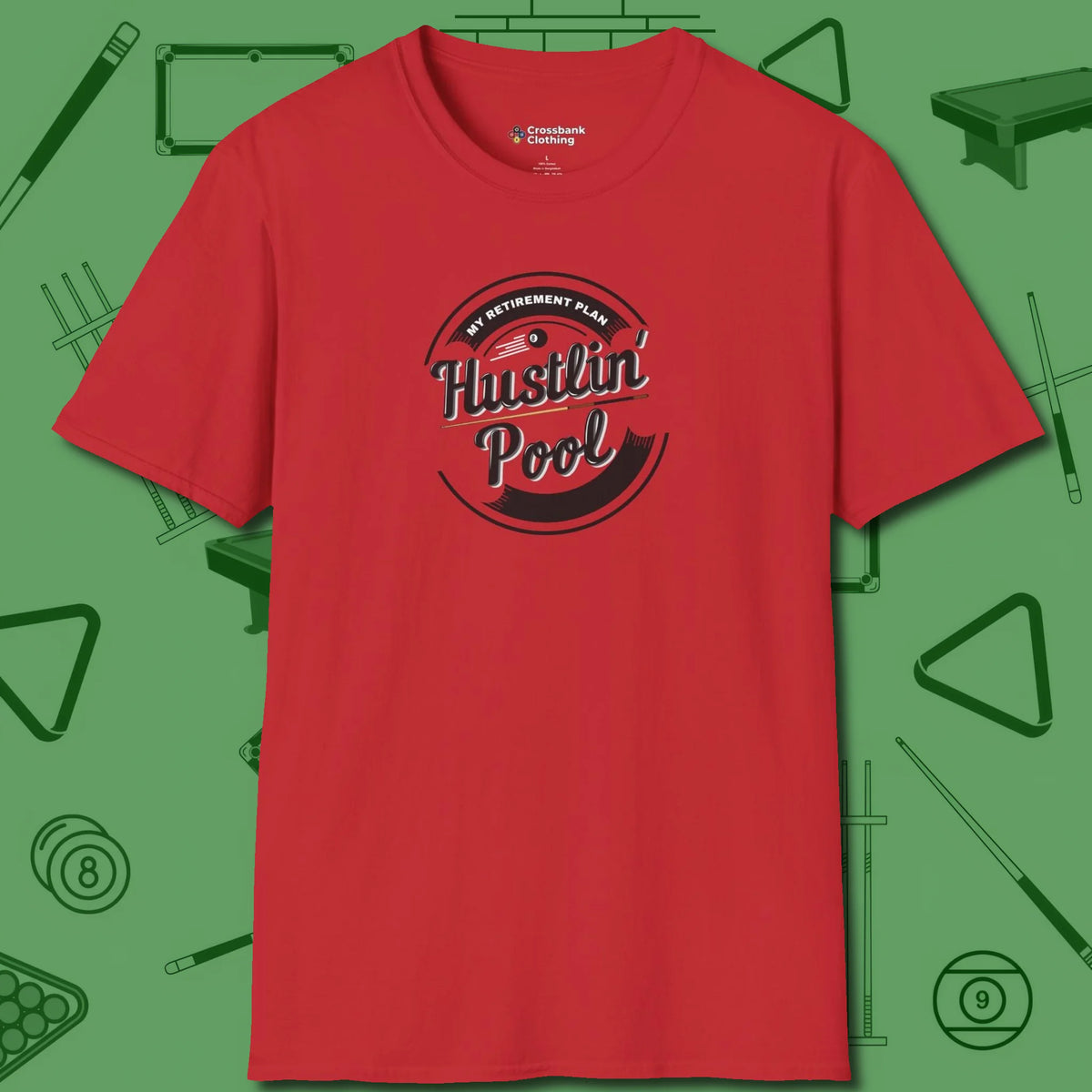 My Retirement Plan Hustlin' T-Shirt, front view, in Red look good while calling your pocket