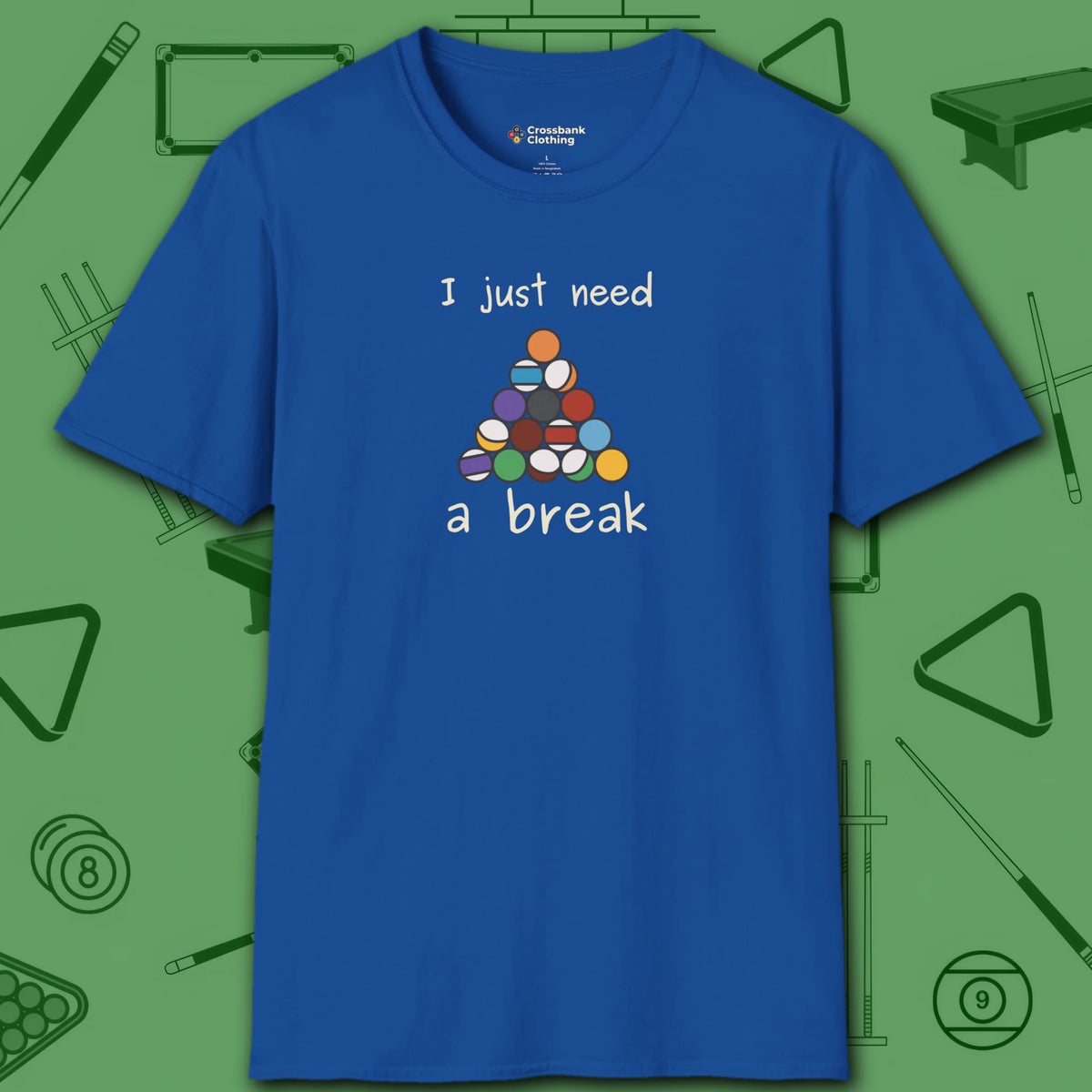 Need a Break 8-Ball T-Shirt, in Royal color, billiards shirt, front view