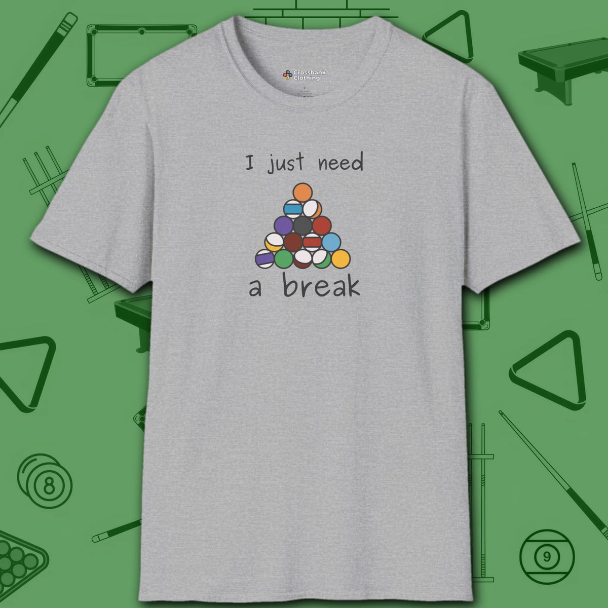 Need a Break 8-Ball T-Shirt, in Sport Grey color, billiards shirt, front view