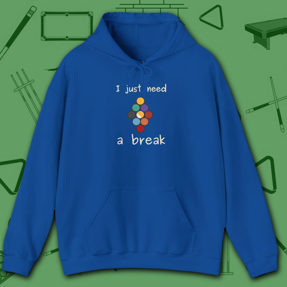 Need a Break 9-Ball Hoodie, in Royal color, billiards hoodie, front view