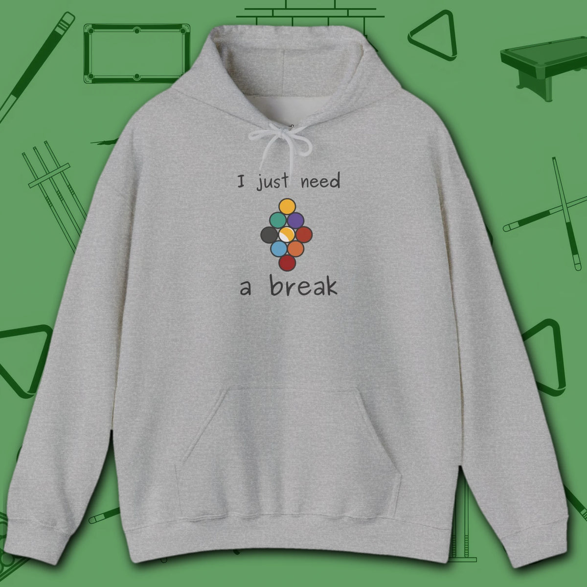 Need a Break 9-Ball Hoodie, in Sport Grey color, billiards hoodie, front view