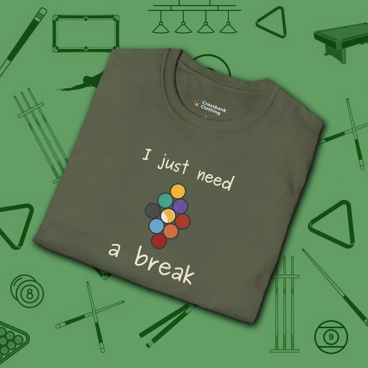 Need a Break 9-Ball T-Shirt, in Military Green color, billiards shirt, folded view