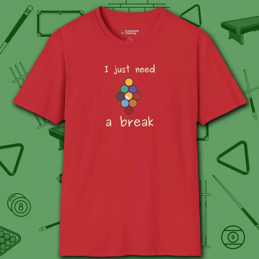 Need a Break 9-Ball T-Shirt, in Red color, billiards shirt, front view