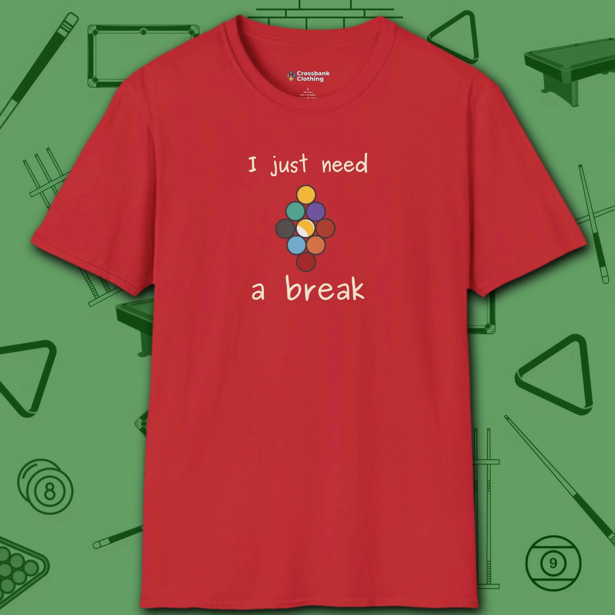 Need a Break 9-Ball T-Shirt, in Red color, billiards shirt, front view
