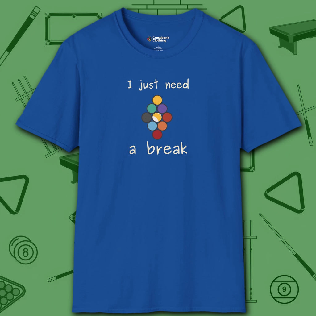 Need a Break 9-Ball T-Shirt, in Royal color, billiards shirt, front view