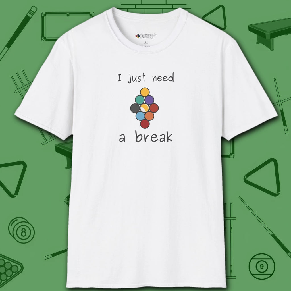 Need a Break 9-Ball T-Shirt, in White color, billiards shirt, front view