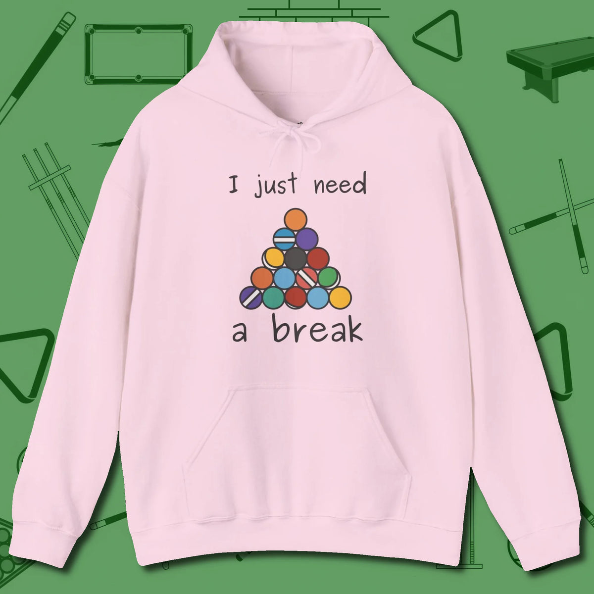 Need A Break Eight Ball Hoodie, front view, in Light Pink for players who live the game