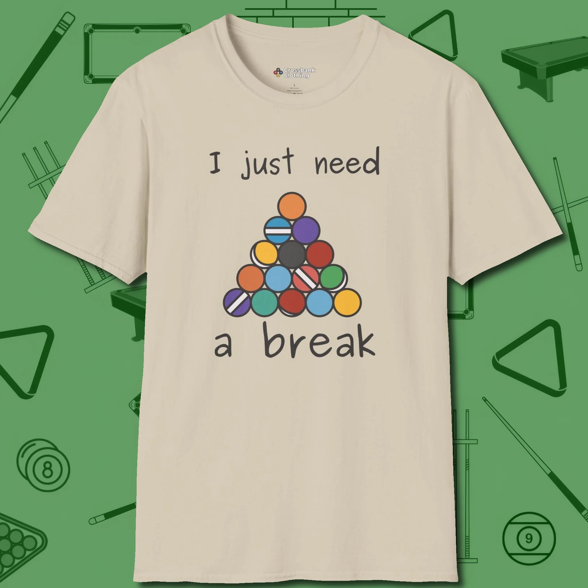 Need A Break Eight Ball T-Shirt, front view, in Sand smart apparel for strategic players