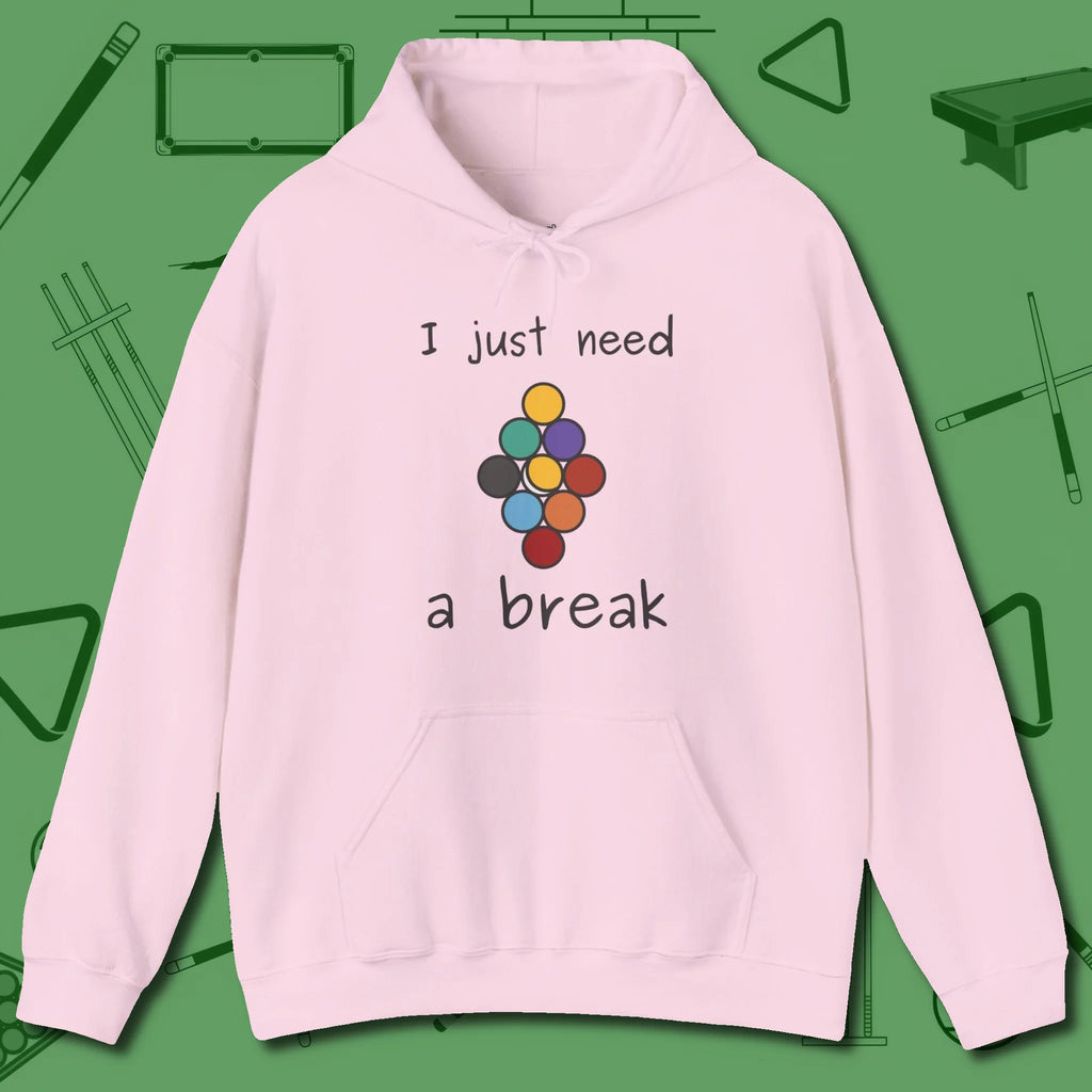 Need A Break Nine Ball Hoodie, front view, in Light Pink for players who live the game