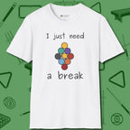 Need A Break Nine Ball T-Shirt, front view, in White fashion with break-and-run energy