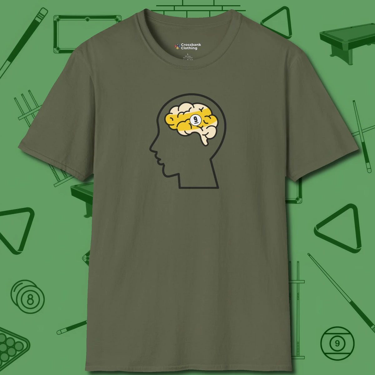 Nine Ball Brain T-Shirt, front view, in Military Green it’s not a hobby — it’s a lifestyle