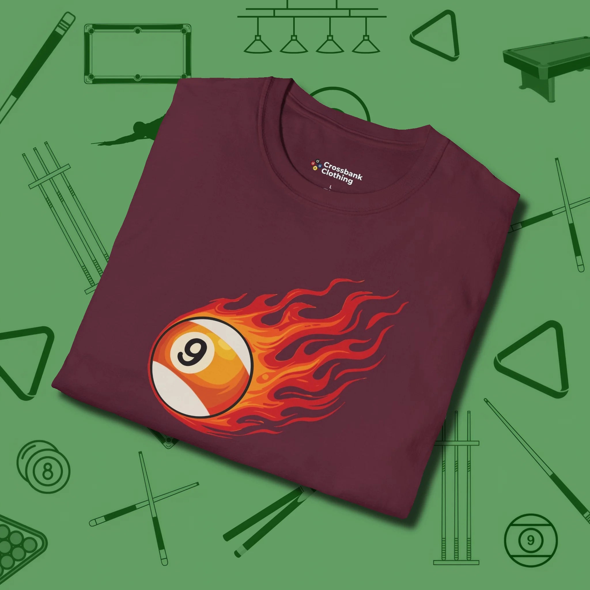 Nine Ball Inferno T-Shirt, folded view, in Maroon earns respect before the first shot