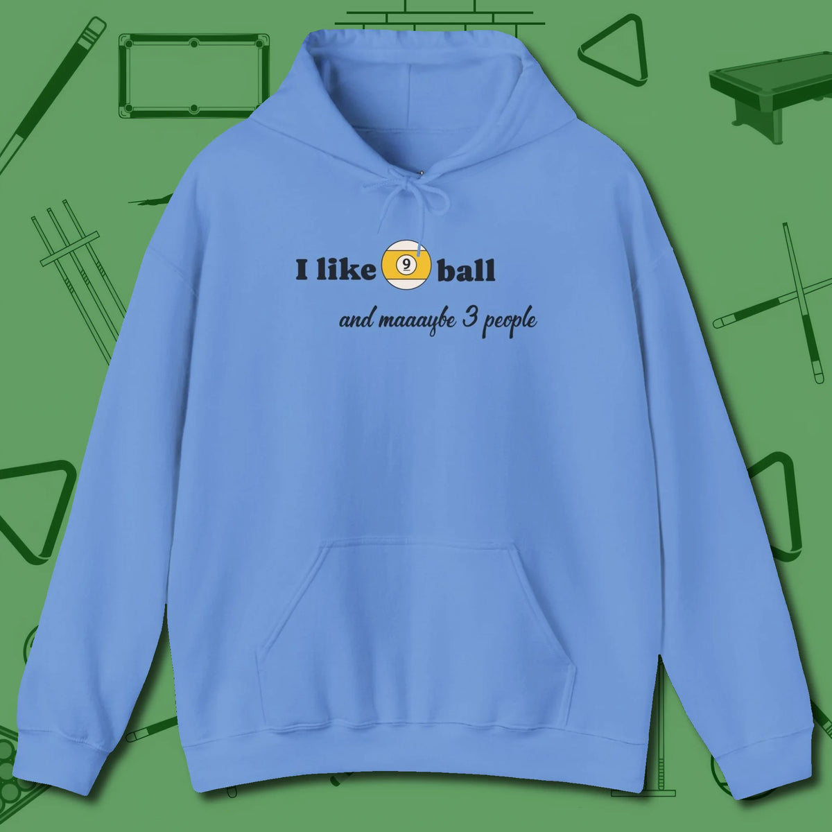 Nine Ball and 3 People Hoodie, front view, in Carolina Blue the shirt that plays position