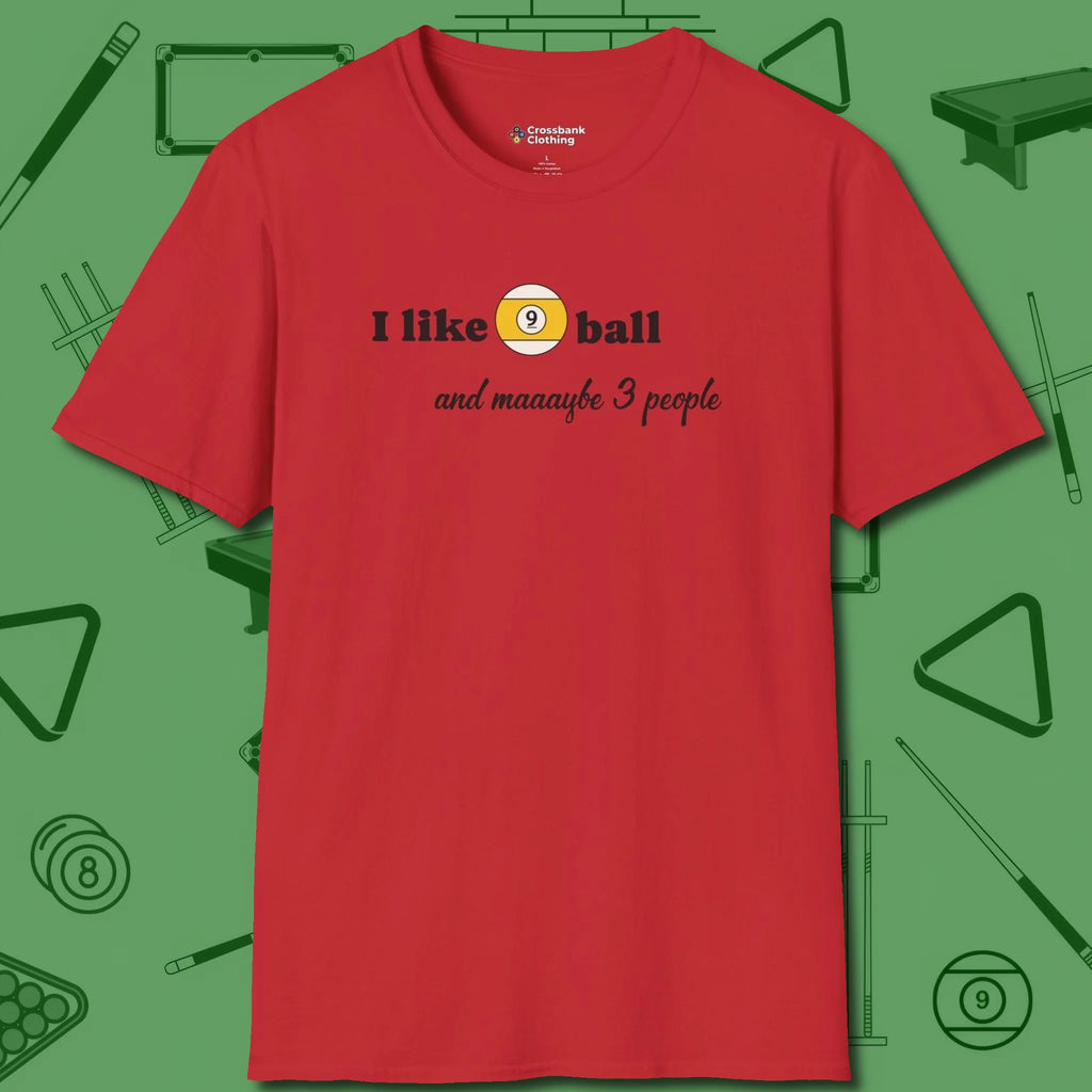 Nine Ball and 3 People T-Shirt, front view, in Red made for pool sharks, not posers