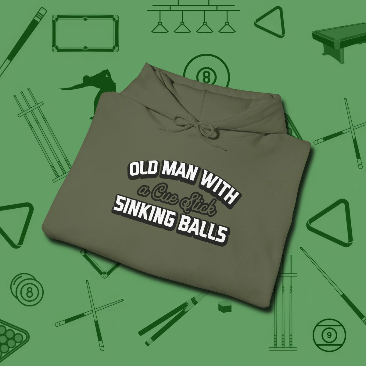 Old Man Sinking Balls Hoodie, folded view, in Military Green attitude built for the long haul