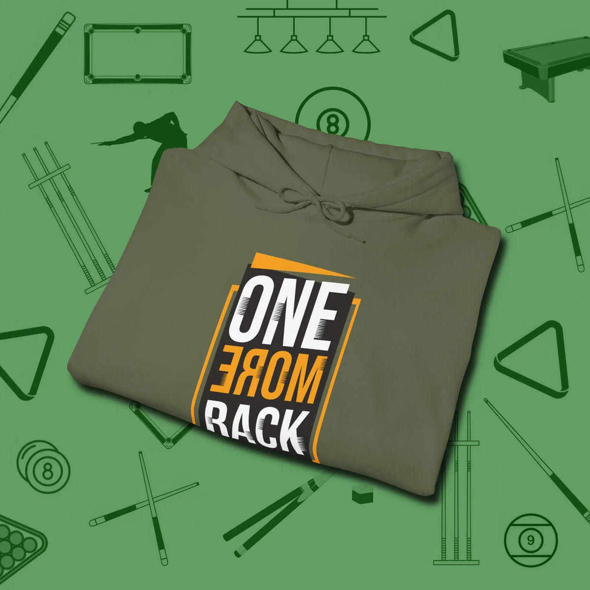 One More Rack Billiards Hoodie, folded view, in Military Green helps your stroke and your style
