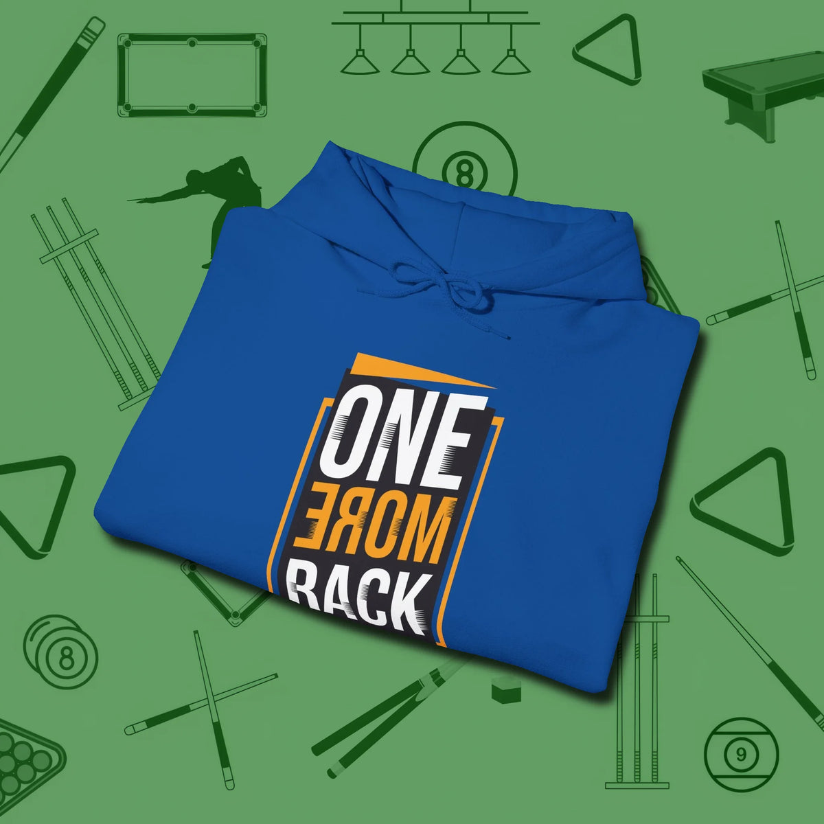 One More Rack Billiards Hoodie, folded view, in Royal made for pool sharks, not posers