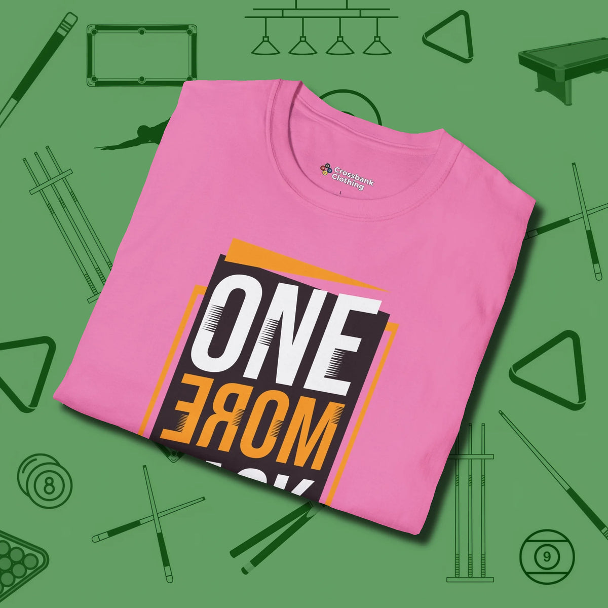 One More Rack Billiards T-Shirt, folded view, in Azalea your go-to shirt for league night victories