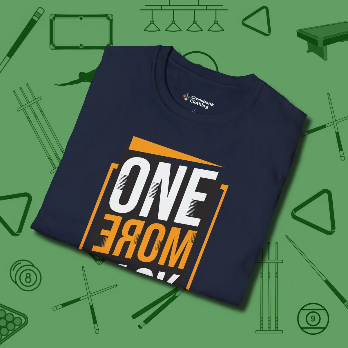One More Rack Billiards T-Shirt, folded view, in Navy because pool isn’t just a game — it’s who you are