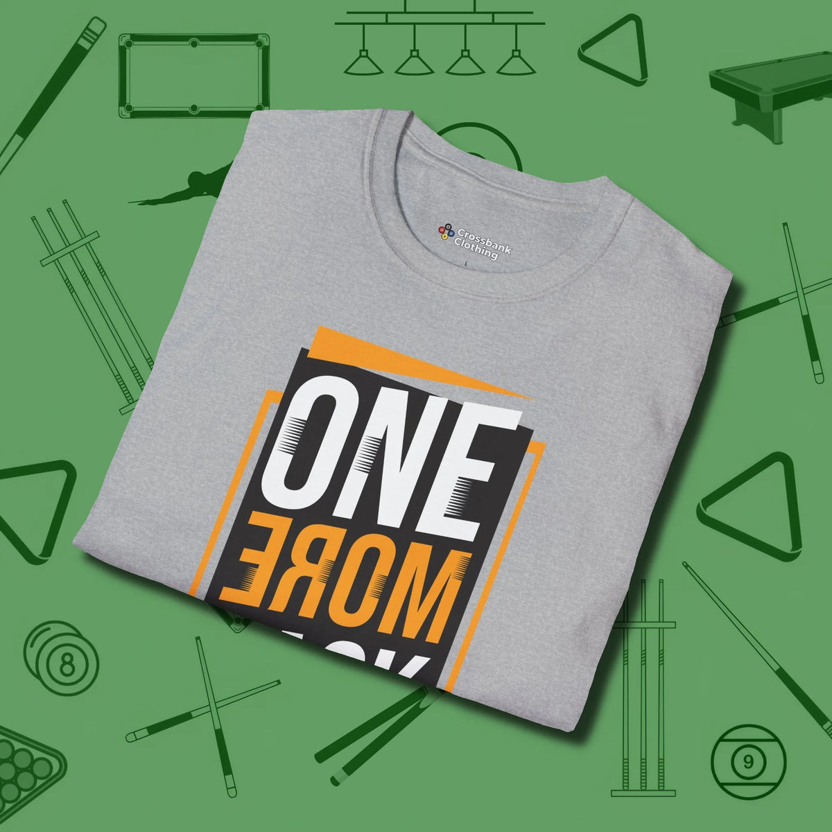 One More Rack Billiards T-Shirt, folded view, in Sport Grey built for bold breaks and quiet confidence