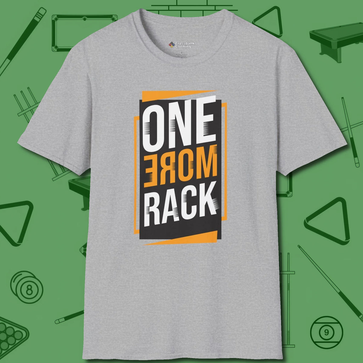 One More Rack Billiards T-Shirt, front view, in Sport Grey a clean fit for the dirtiest safeties