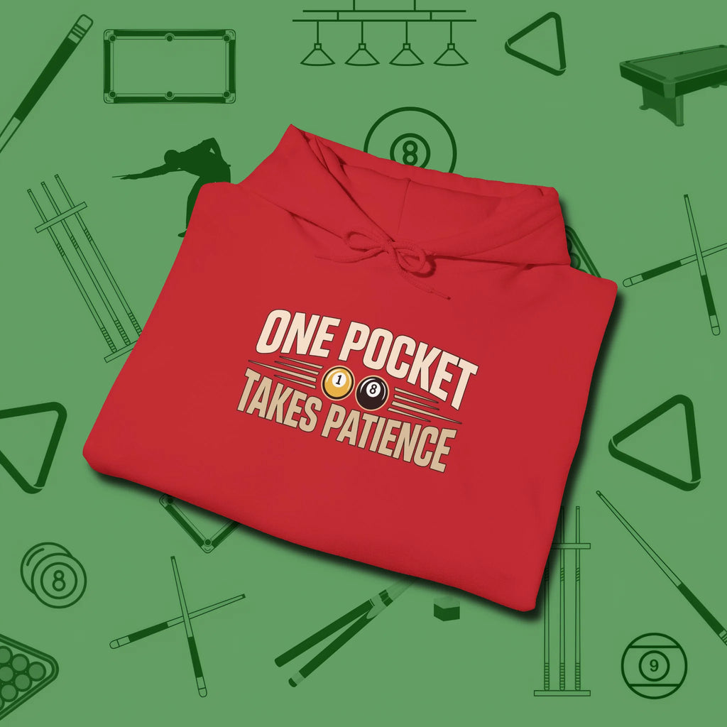 One Pocket Takes Patience Billiards Hoodie, folded view, in Red play in style, win in silence