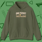 One Pocket Takes Patience Billiards Hoodie, front view, in Military Green what champions wear between racks