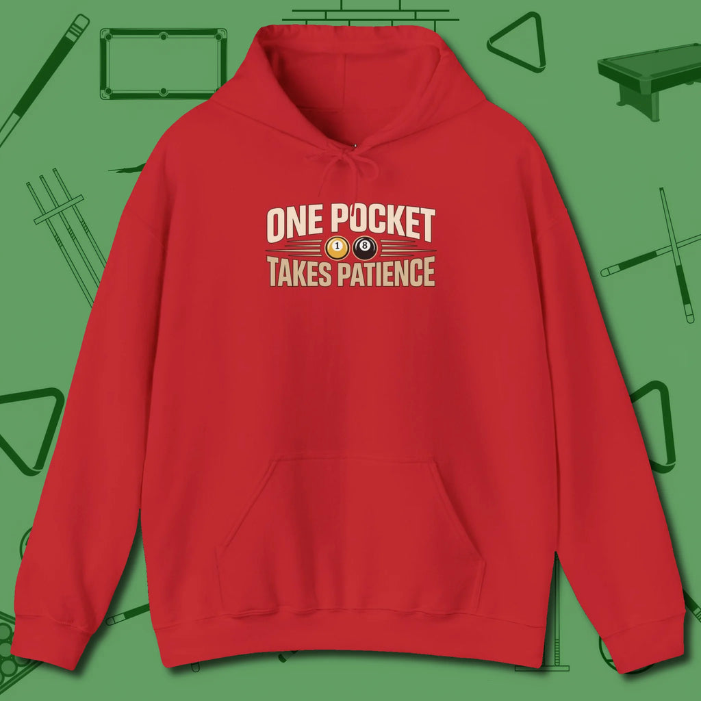 One Pocket Takes Patience Billiards Hoodie, front view, in Red stitched for cue discipline and cool confidence